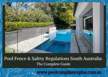 pool fence regulations South Australia